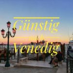 Günstig von Punta Sabbioni nach Venedig