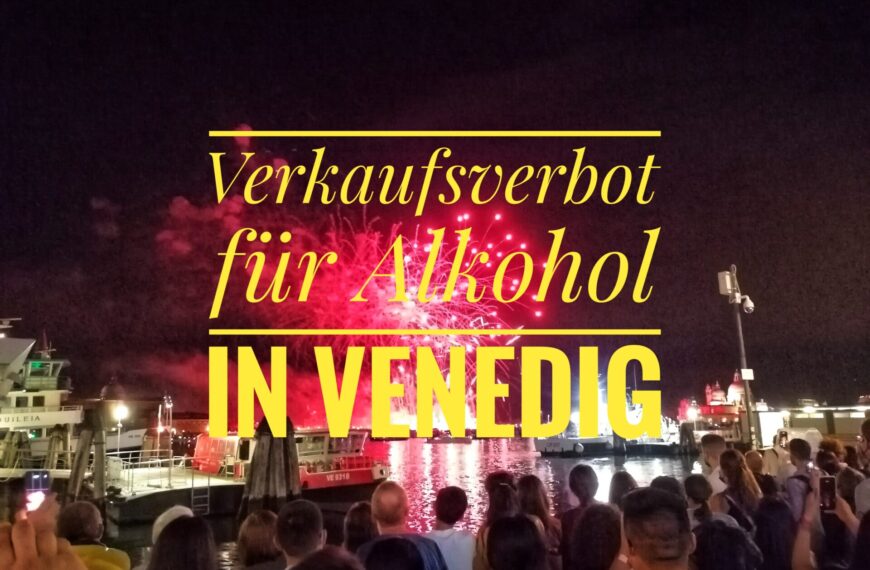 Verkaufsverbot für Alkohol in Venedig
