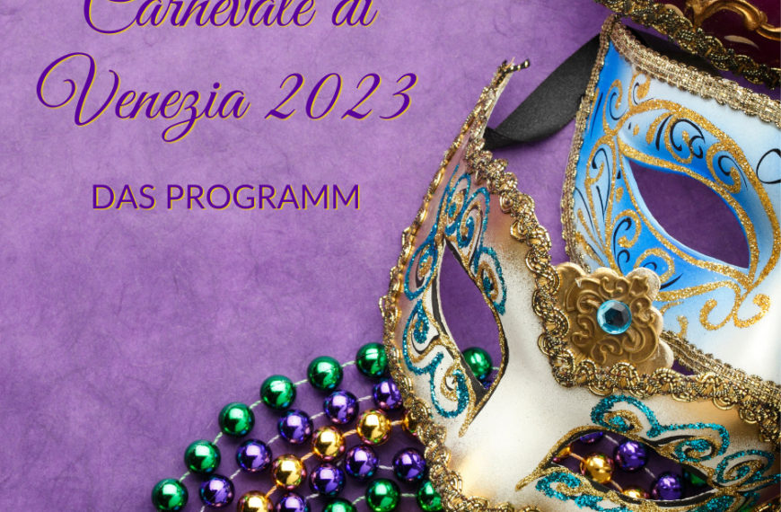 Carnevale di Venezia 2023 - das Programm