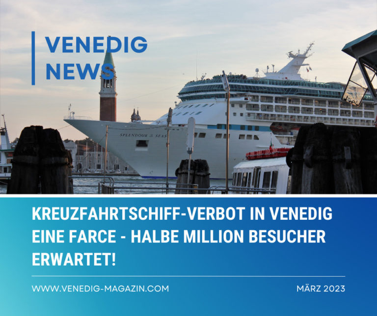 Kreuzfahrtschiff-Verbot in Venedig eine Farce - halbe Million Besucher erwartet!