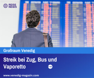 Streik bei Zug, Bus und Vaporetto