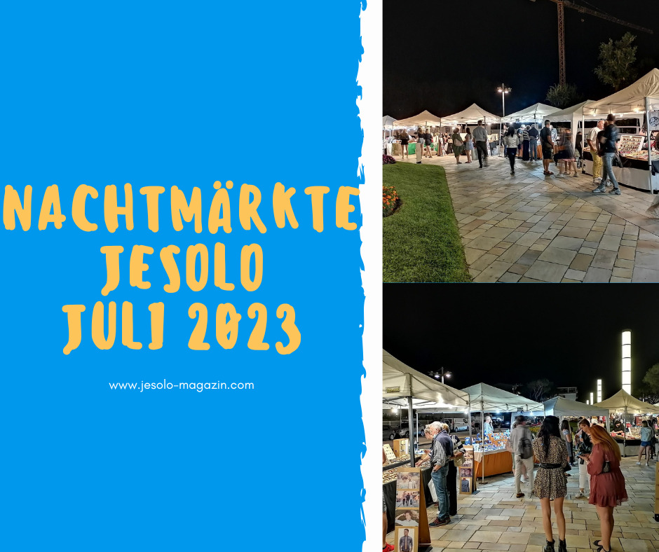 Nachtmärkte Jesolo - Juli 2023