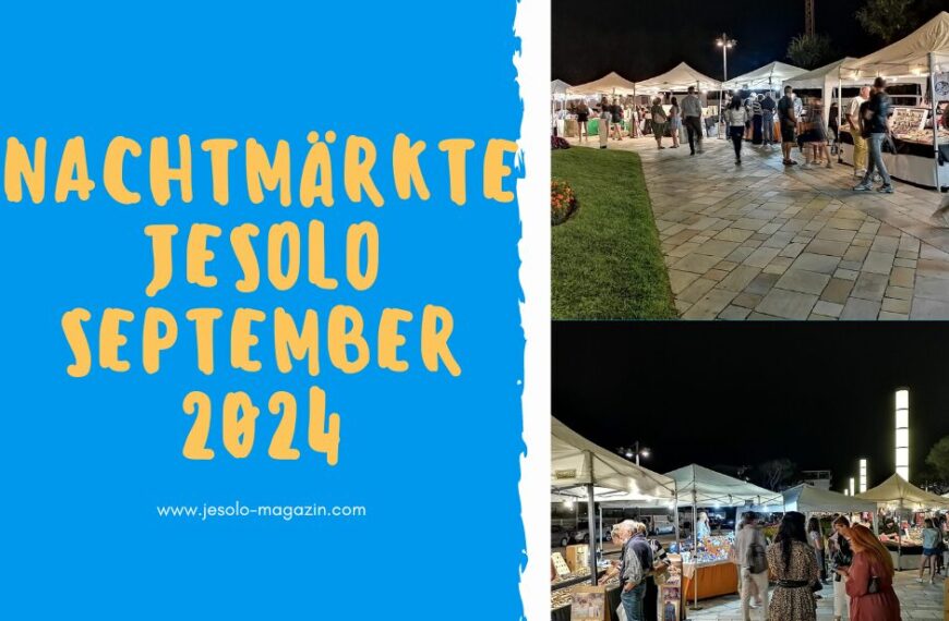 Nachtmärkte Jesolo - September 2024