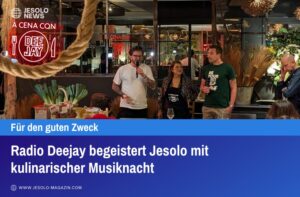 Radio Deejay begeistert Jesolo mit kulinarischer Musiknacht