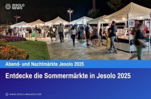 Entdecke die Sommermärkte in Jesolo 2025