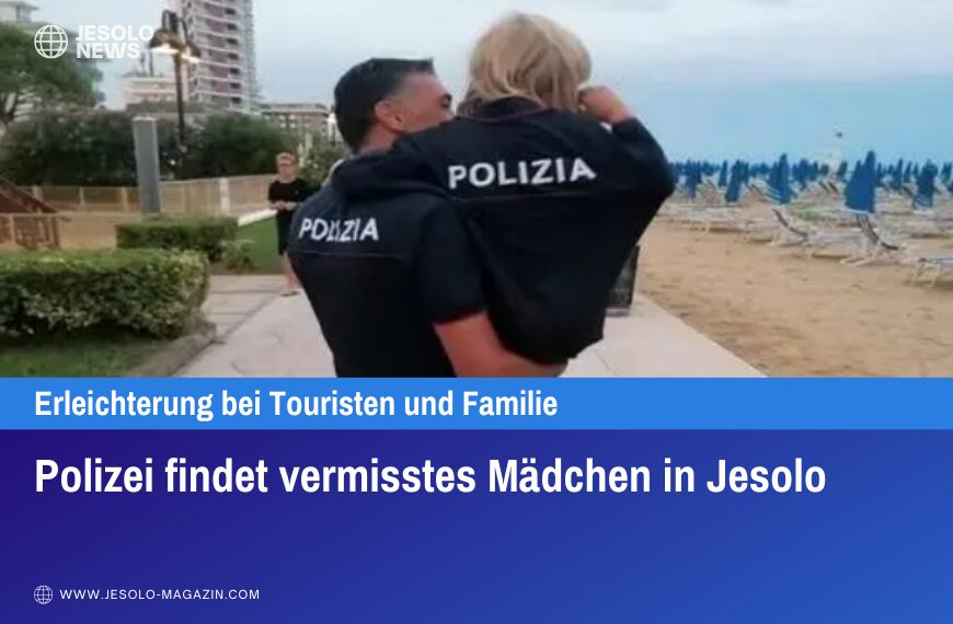 Polizei findet vermisstes Mädchen in Jesolo