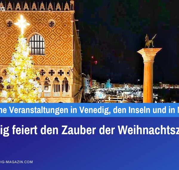 Venedig feiert den Zauber der Weihnachtszeit