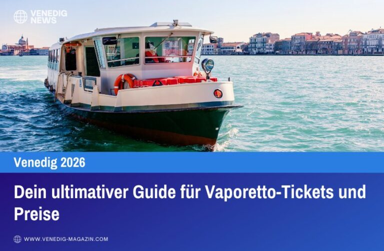 Dein ultimativer Guide für Vaporetto-Tickets und Preise