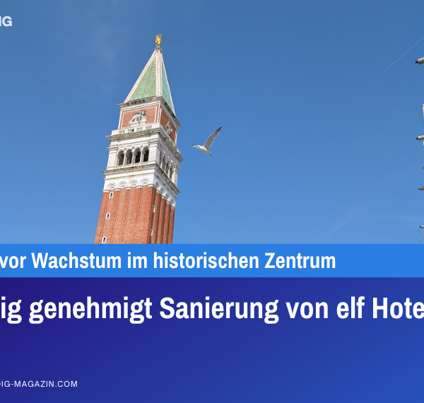 Venedig genehmigt Sanierung von elf Hotels