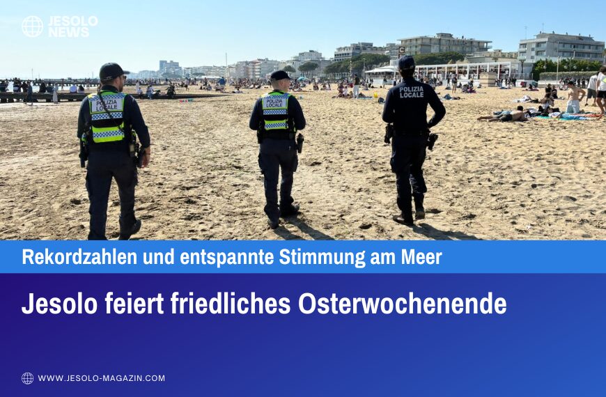 Jesolo feiert friedliches Osterwochenende
