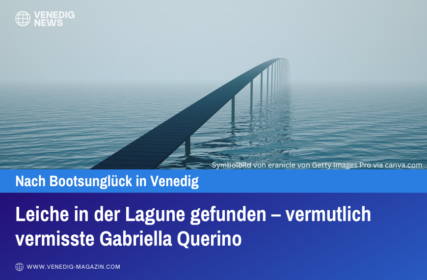 Leiche in der Lagune gefunden – vermutlich vermisste Gabriella Querino