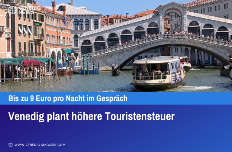 Venedig plant höhere Touristensteuer