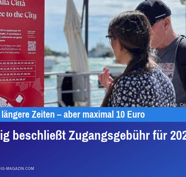 Venedig beschließt Zugangsgebühr für 2027